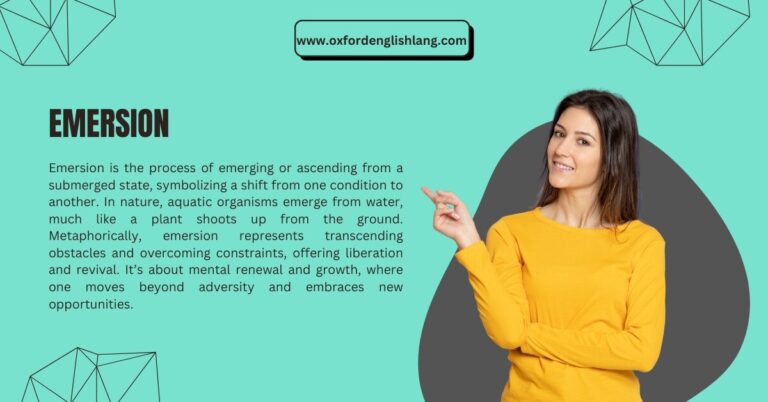 Emersion Vs Immersion: Discover the Powerful Difference - Oxford English